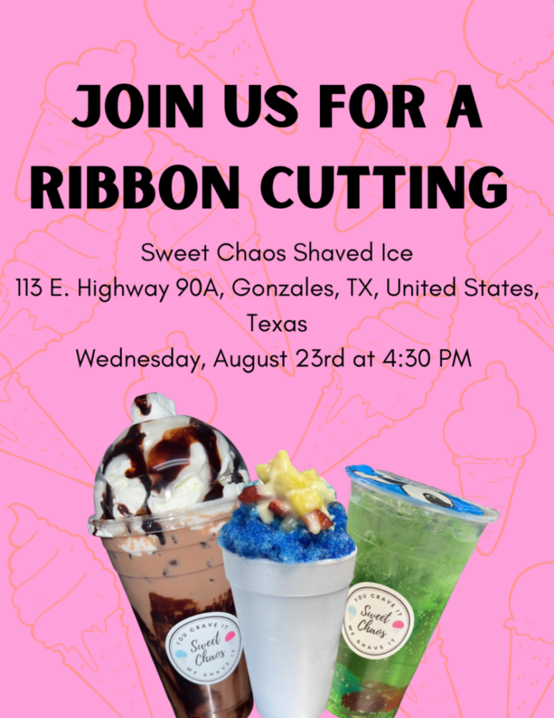 Sweet Chaos Grand Opening – Gonzales Chamber Of Commerce & Agriculture